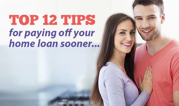 top tips to pay off your mortgage sooner